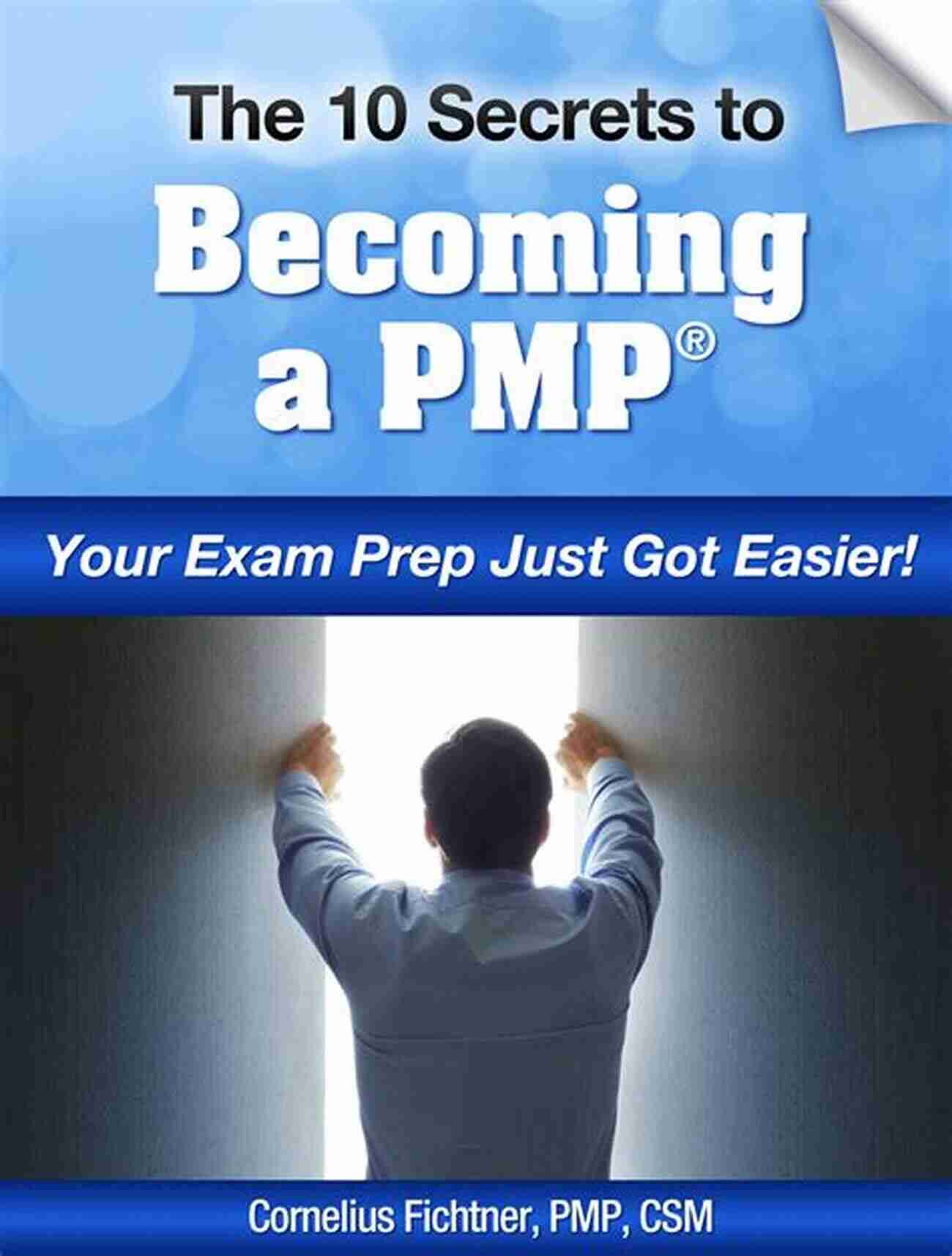 10 Secrets To Becoming PMP The 10 Secrets To Becoming A PMP