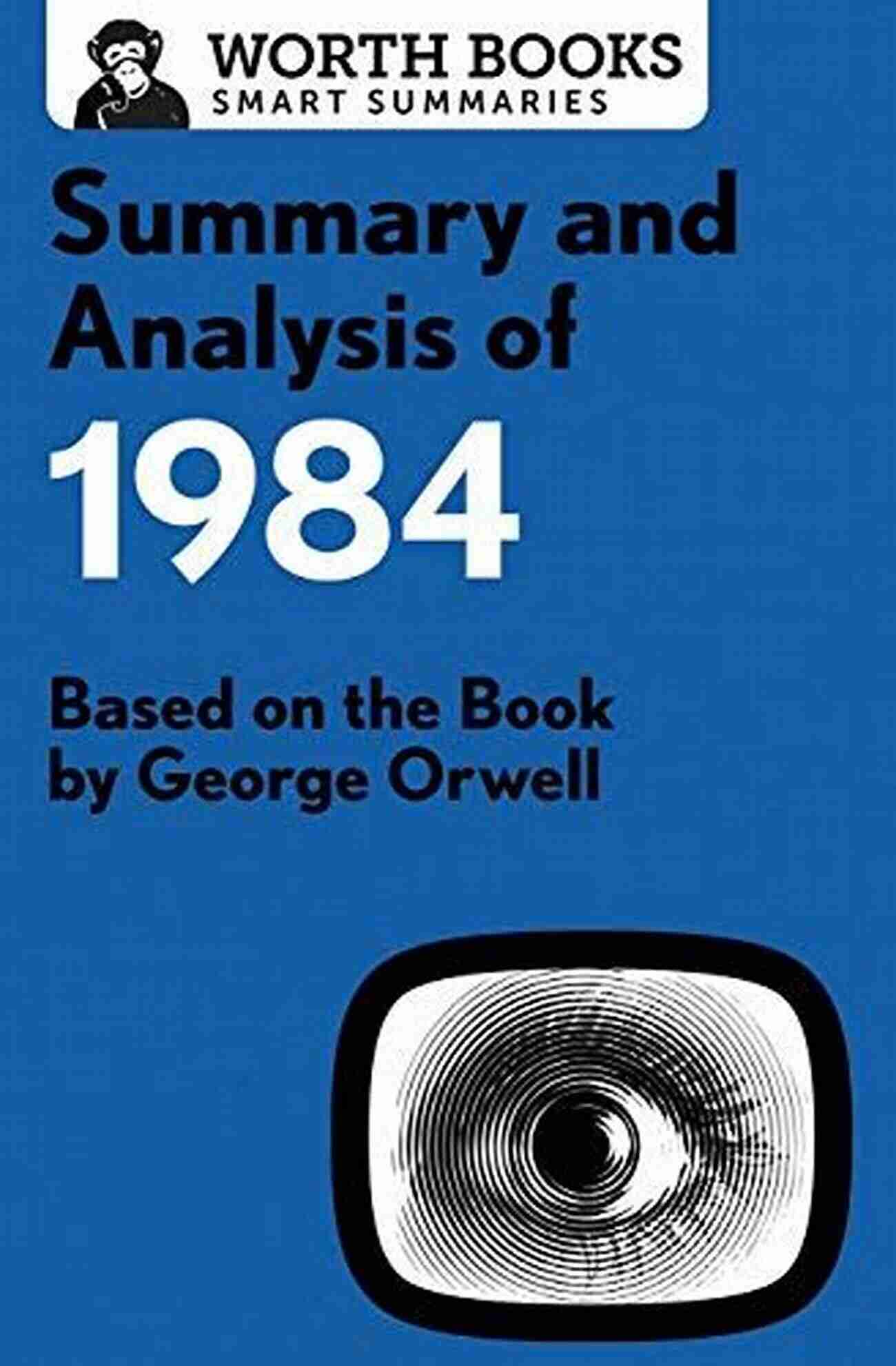 1984 Book Cover Summary And Analysis Of 1984: Based On The By George Orwell (Smart Summaries)