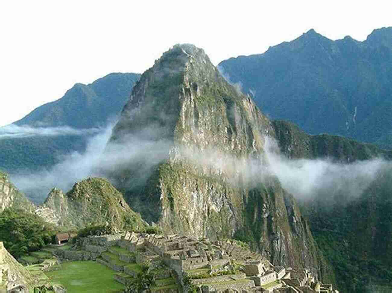 A Breathtaking View Of Machu Picchu, Peru All I Really Need To Know I Learned In Latin America