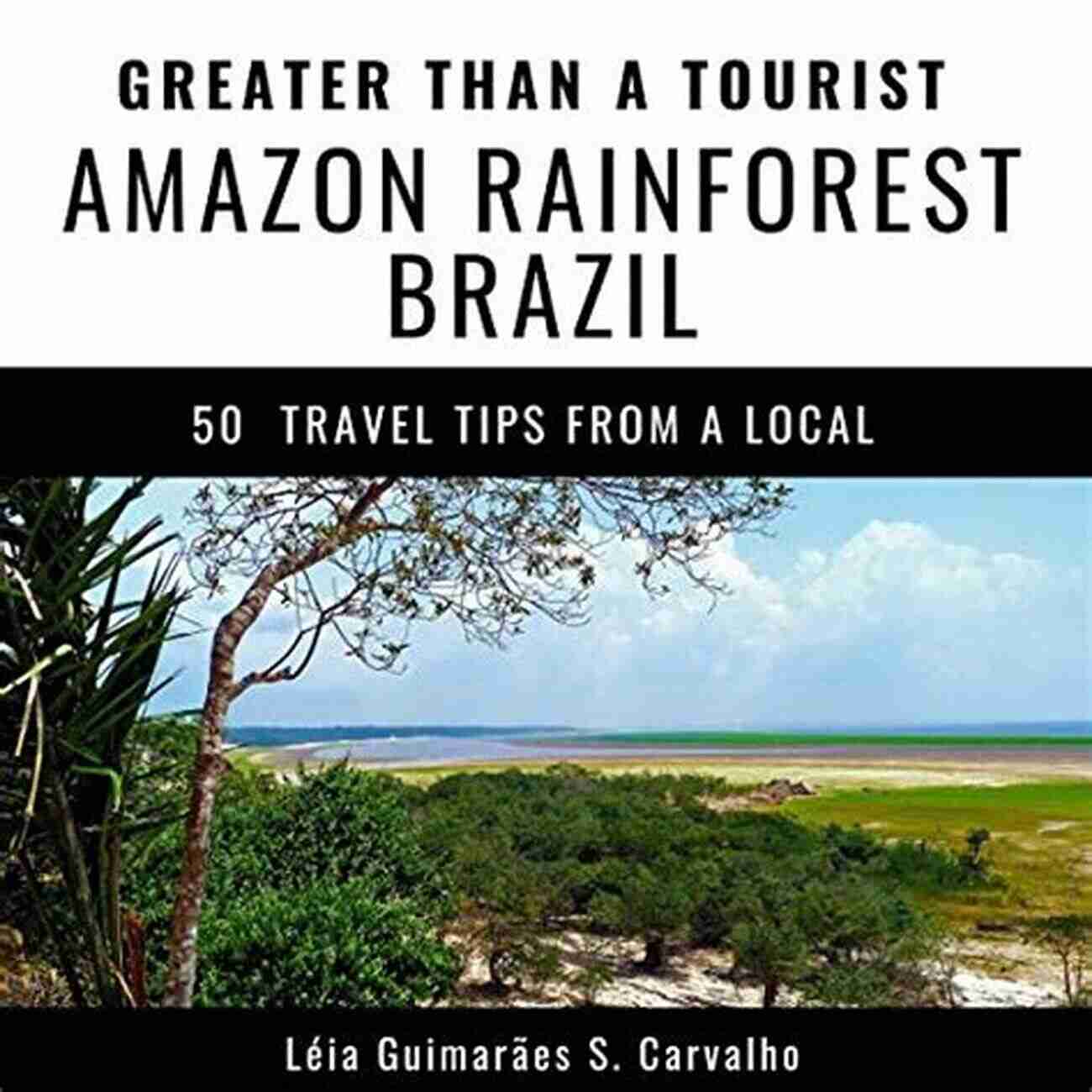 Authentic Brazilian Cuisine Greater Than A Tourist Copacabana Rio De Janeiro Brazil: 50 Travel Tips From A Local (Greater Than A Tourist Brazil)