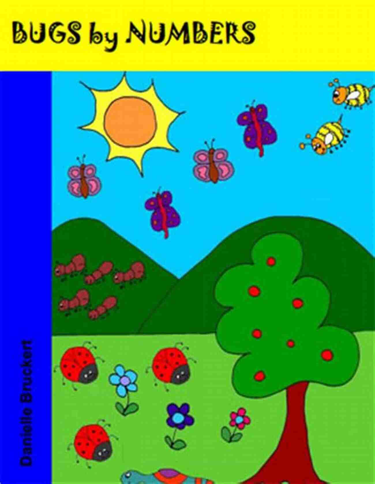 Bugs By Numbers Kid: Discover And Interact With Insects Bugs By Numbers (Kid 1)