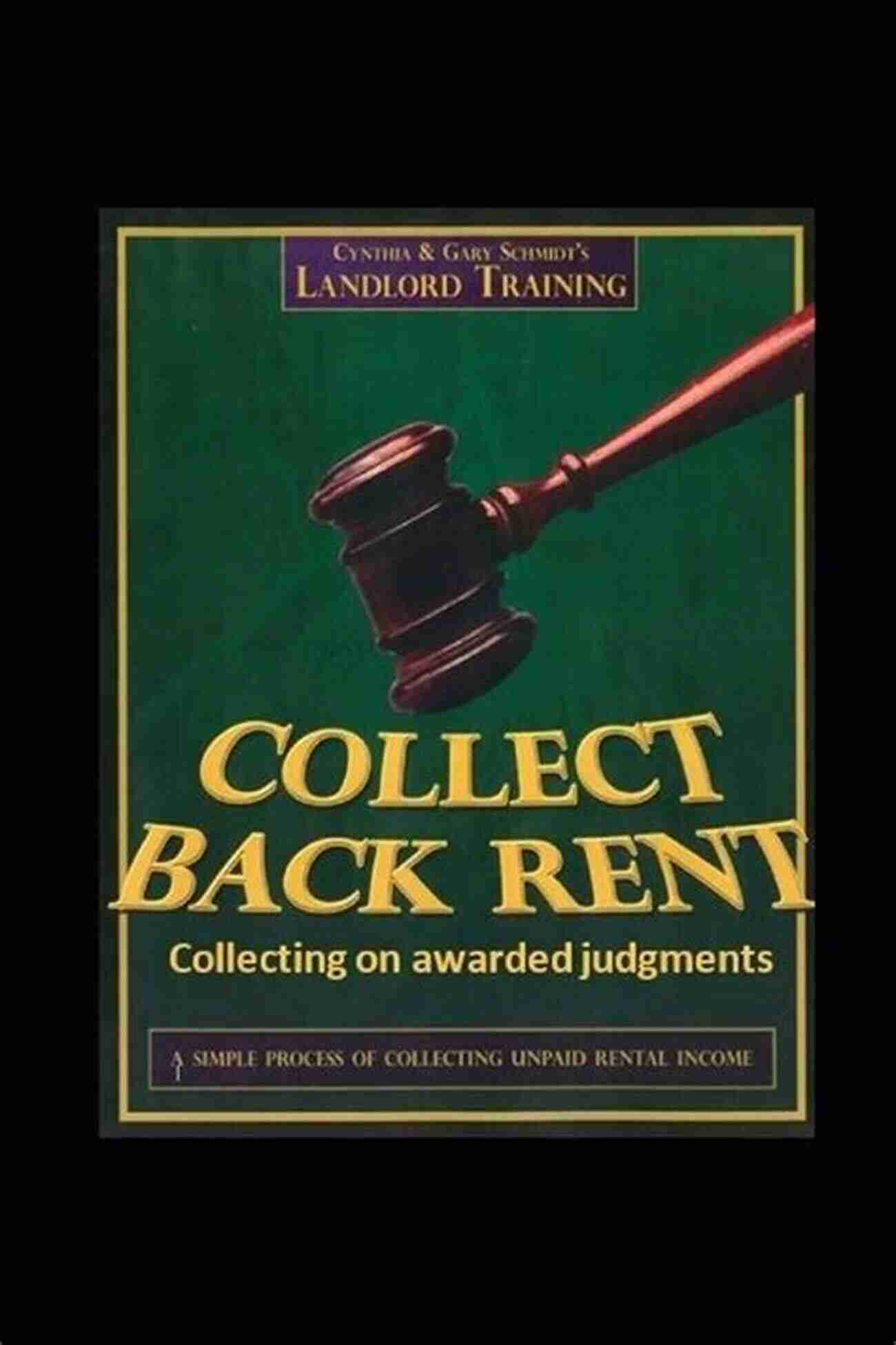 Collect Back Rent Collecting On Awarded Judgments Collect Back Rent Collecting On Awarded Judgments: Post Judgment Procedures To Collect