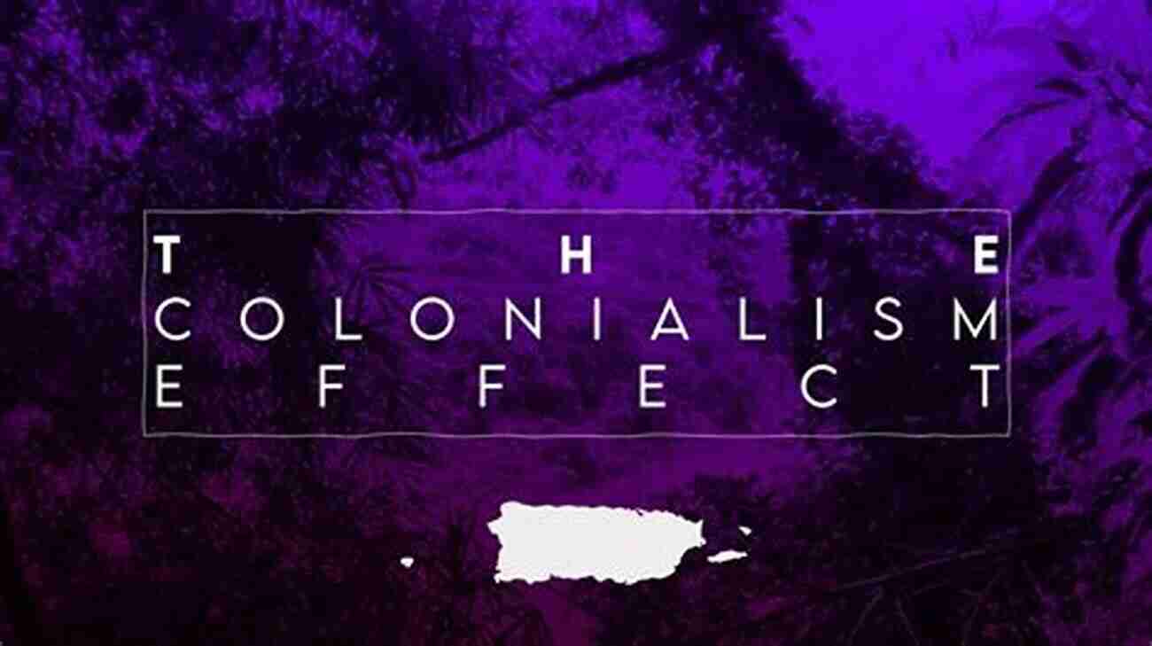 Colonialism's Impact On Puerto Rico Scripts Of Blackness: Race Cultural Nationalism And U S Colonialism In Puerto Rico (Global Studies Of The United States)