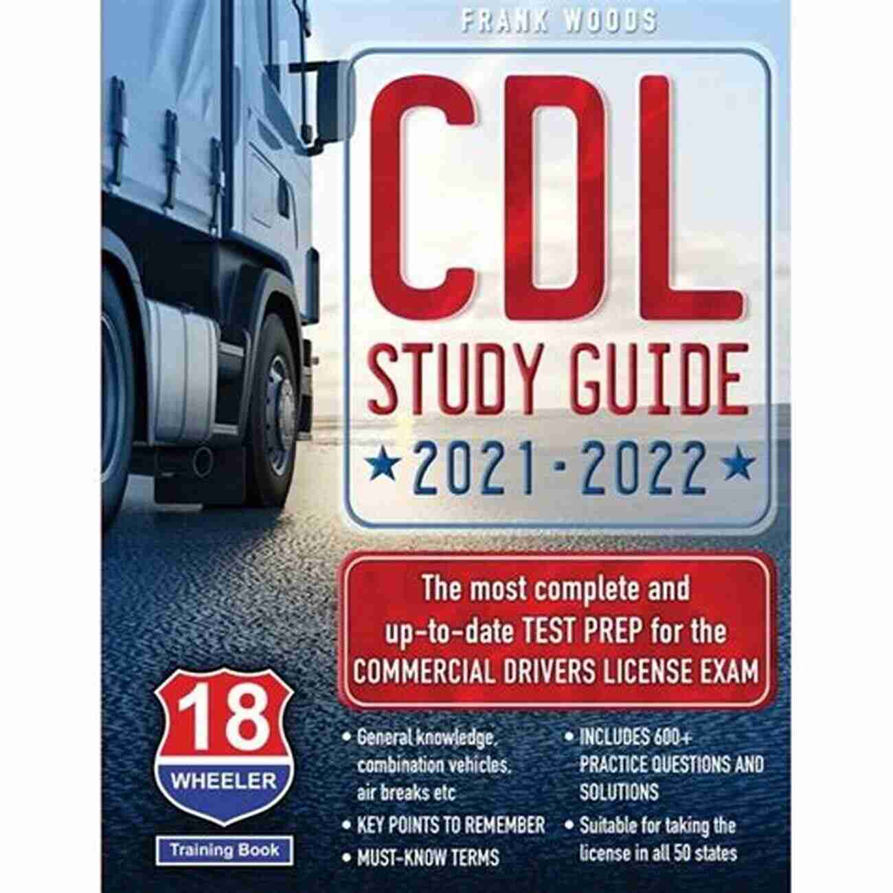 Commercial Driver License Test Prep The CDL Commercial Driver S License: The Best Test Prep To Help You Learn Get Your Commercial Driver S License: Includes Practice Question And Answers