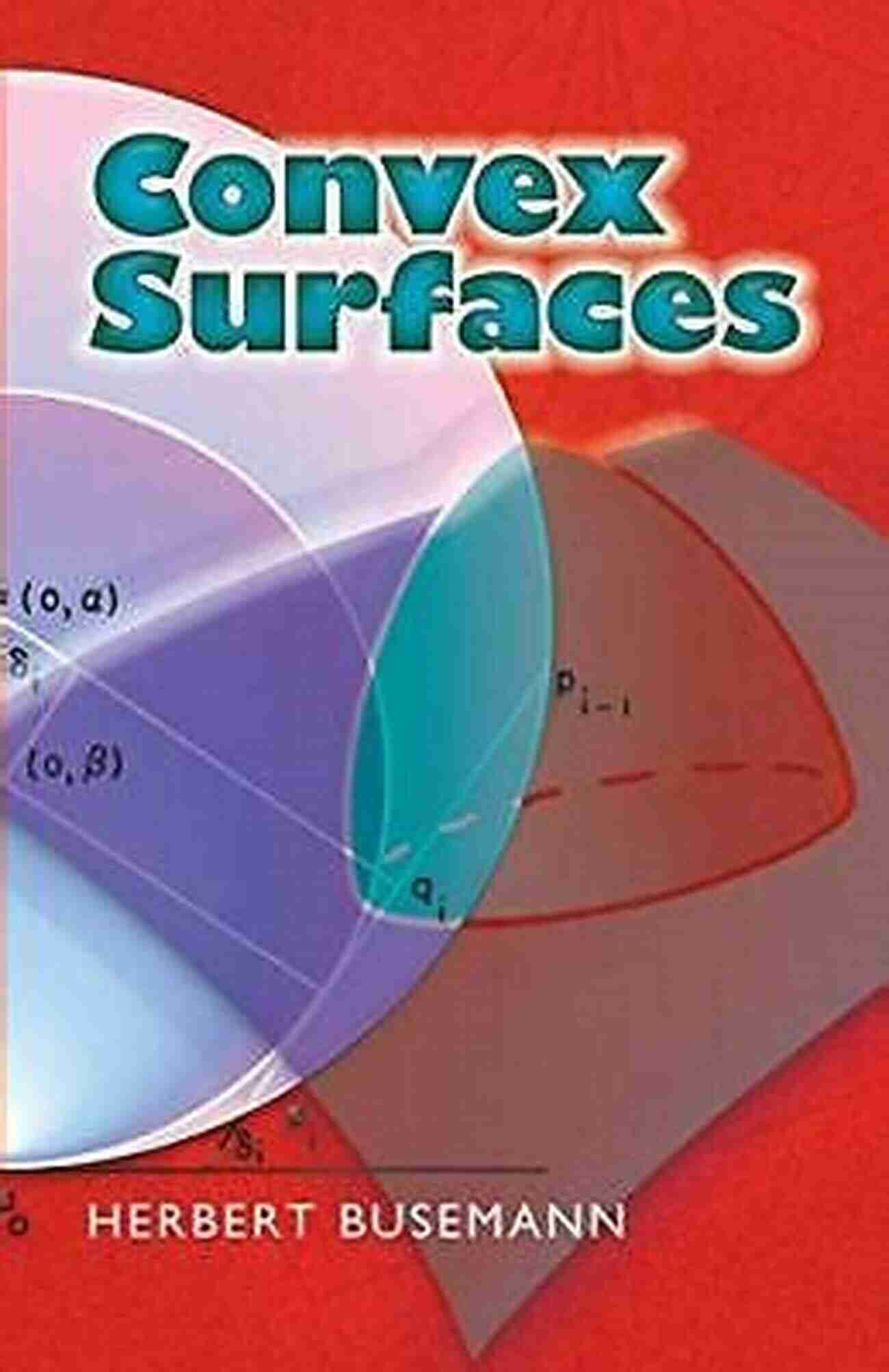 Convex Surfaces Dover On Mathematics Convex Surfaces (Dover On Mathematics)