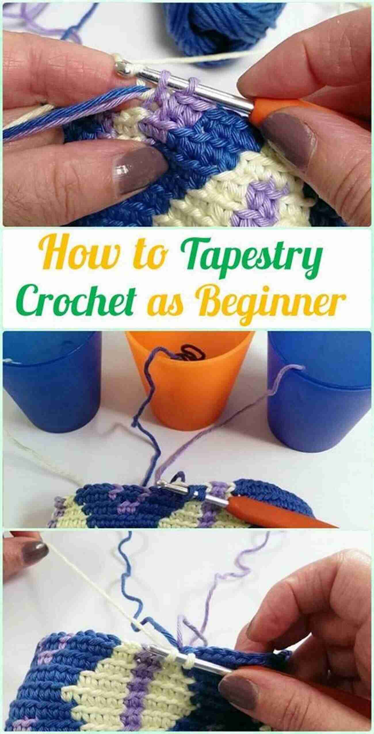 Crochet Community TAPESTRY CROCHET BASIC GUIDE: Ultimate Guide To Get Started In Crochet For Adult And Kids