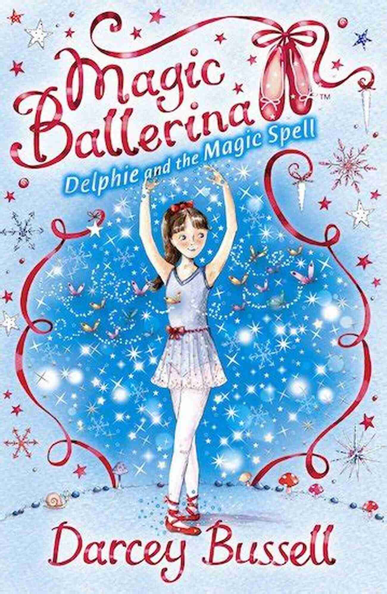 Delphie Showcasing Her Dancing Skills Delphie And The Glass Slippers (Magic Ballerina 4)