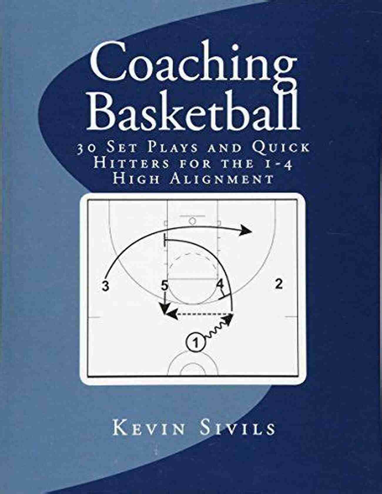 Diamond Focus Play Coaching Basketball: 30 Set Plays And Quick Hitters For The 1 4 High Alignment