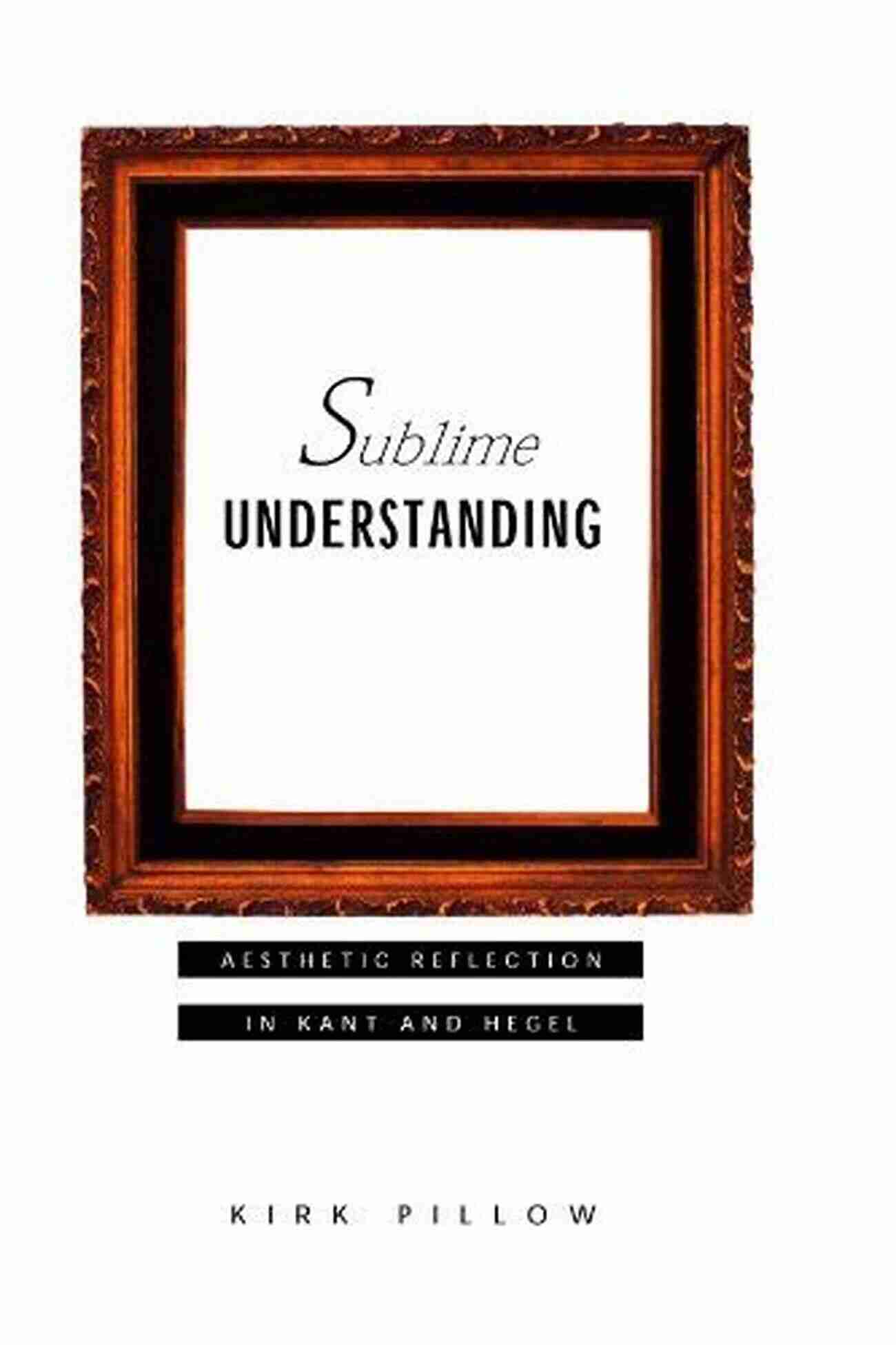 Exploring The Depths Of Aesthetic Consciousness Understanding The Sublime The Phenomenology Of Aesthetic Consciousness And Phantasy: Working With Husserl (Routledge Research In Aesthetics)