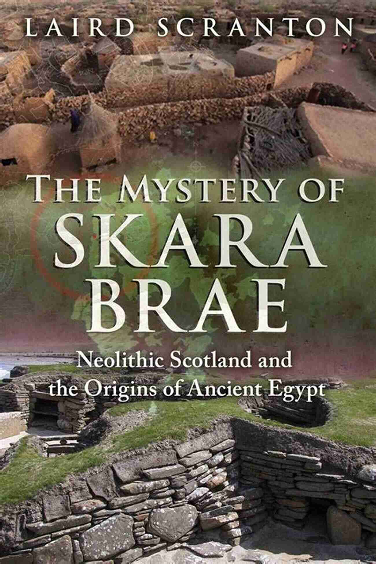 Exploring The Mysteries Of Skara Brae A Bradt Travel Guide By Mark Rowe Orkney (Bradt Travel Guides) Mark Rowe