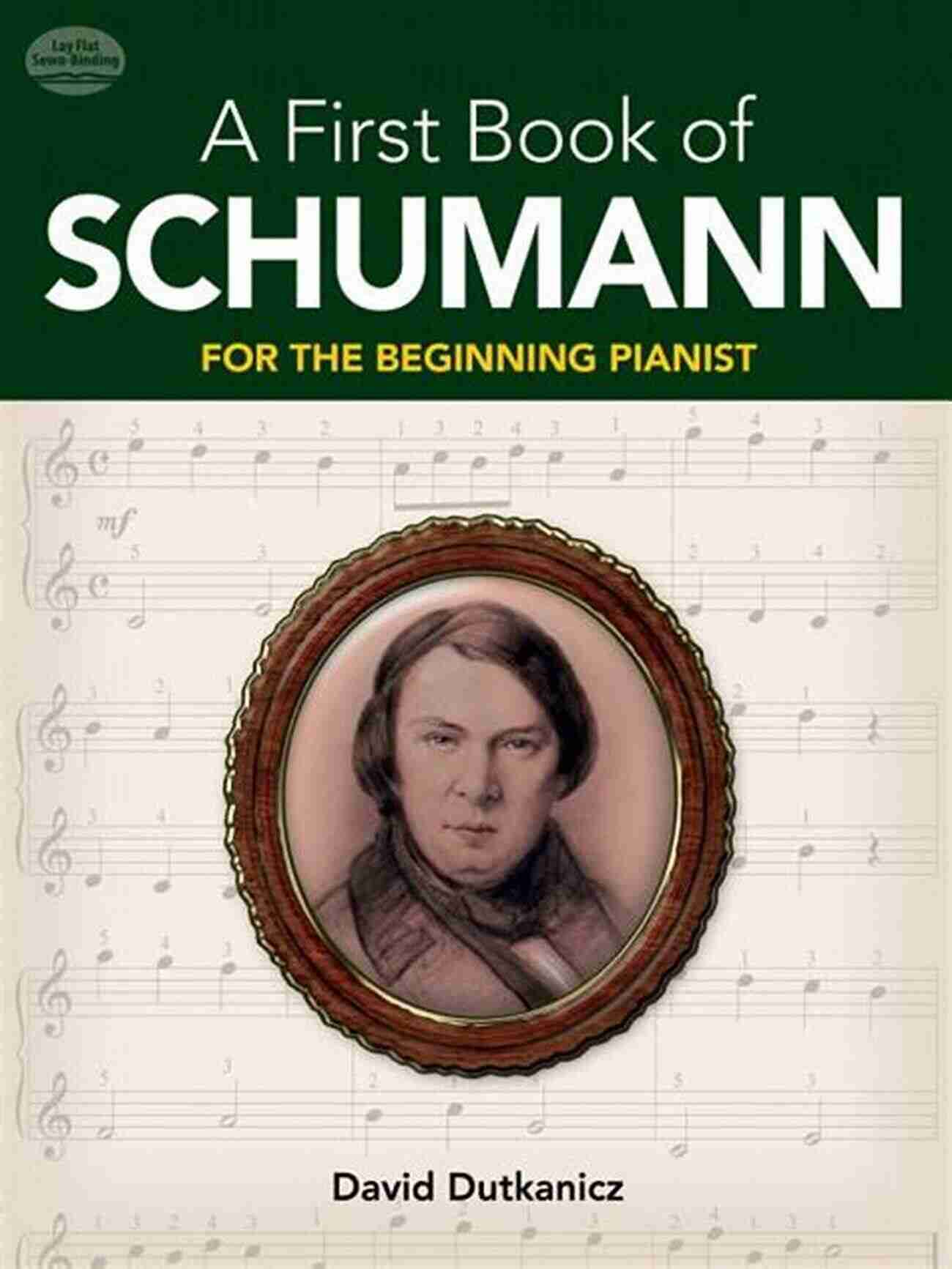 For The Beginning Pianist Dover Classical Piano Music For Beginners A First Of Schumann: For The Beginning Pianist (Dover Classical Piano Music For Beginners)