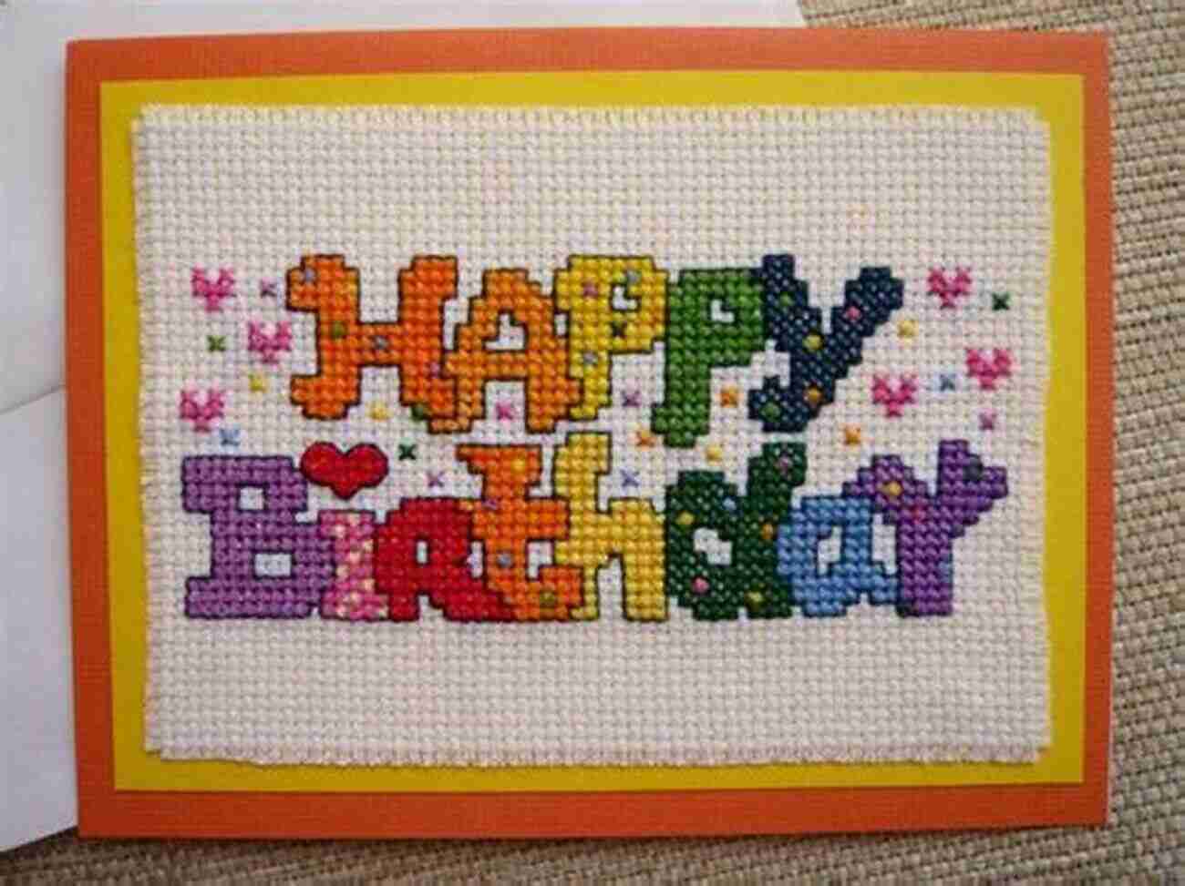 Happy Birthday Wishes Cross Stitch Pattern 10 Cute Birthday Designs/ Charts To Cross Stitch Yourself: 10 Designs Pefect For Putting Into A Card Or Frame Perfect Cross Stitch For Stitching Designs Yourself