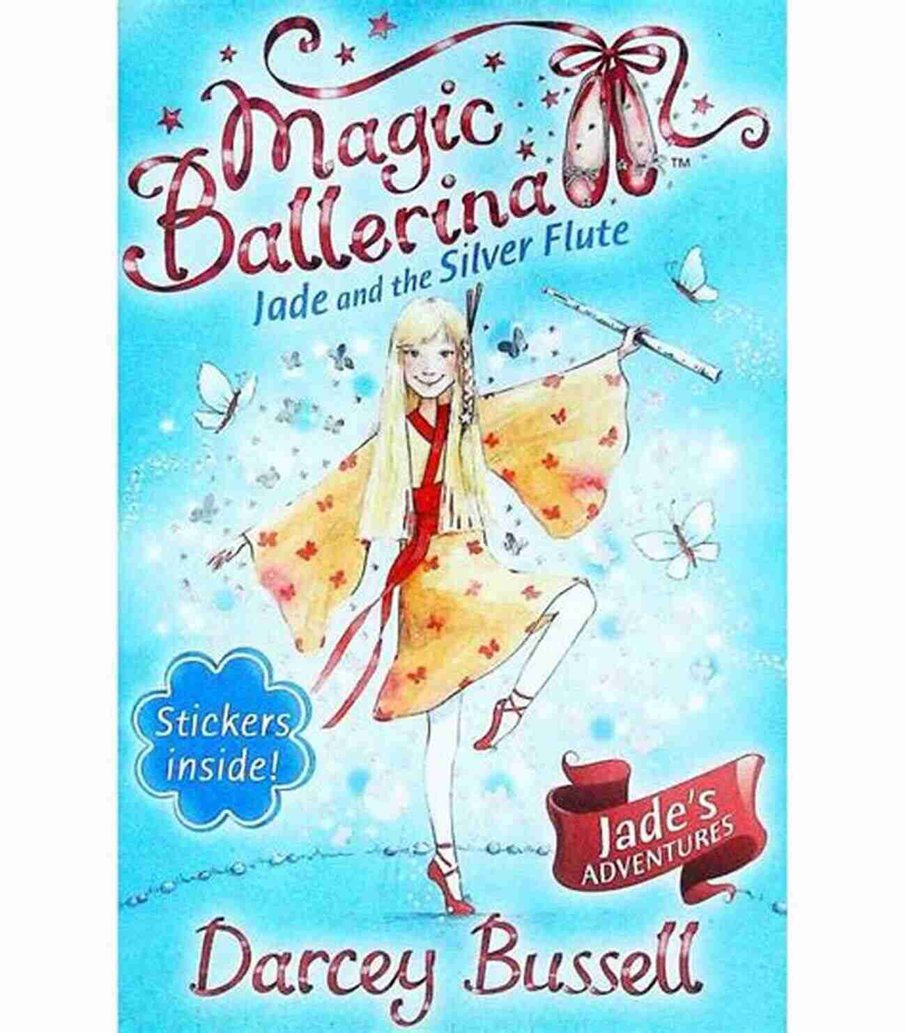 Jade And The Silver Flute: Magic Ballerina 21 Book Cover Jade And The Silver Flute (Magic Ballerina 21)