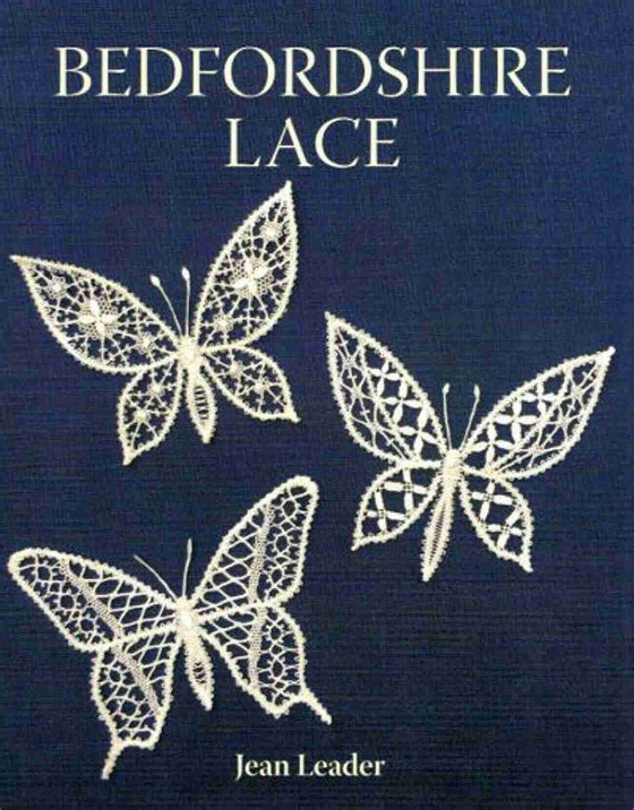 Jean Leader A Beacon Of Bedfordshire Lace Bedfordshire Lace Jean Leader