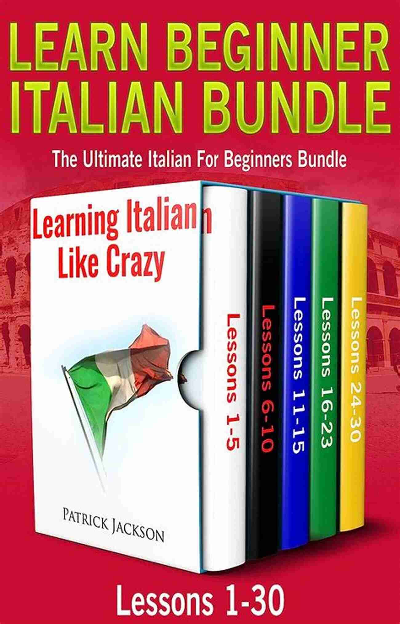 Learn Beginner Italian Bundle Cultural Resources Learn Beginner Italian Bundle: The Ultimate Italian For Beginners Bundle: Captivating Short Stories And Conversations To Learn Italian Grow Your Vocabulary The Fun Way