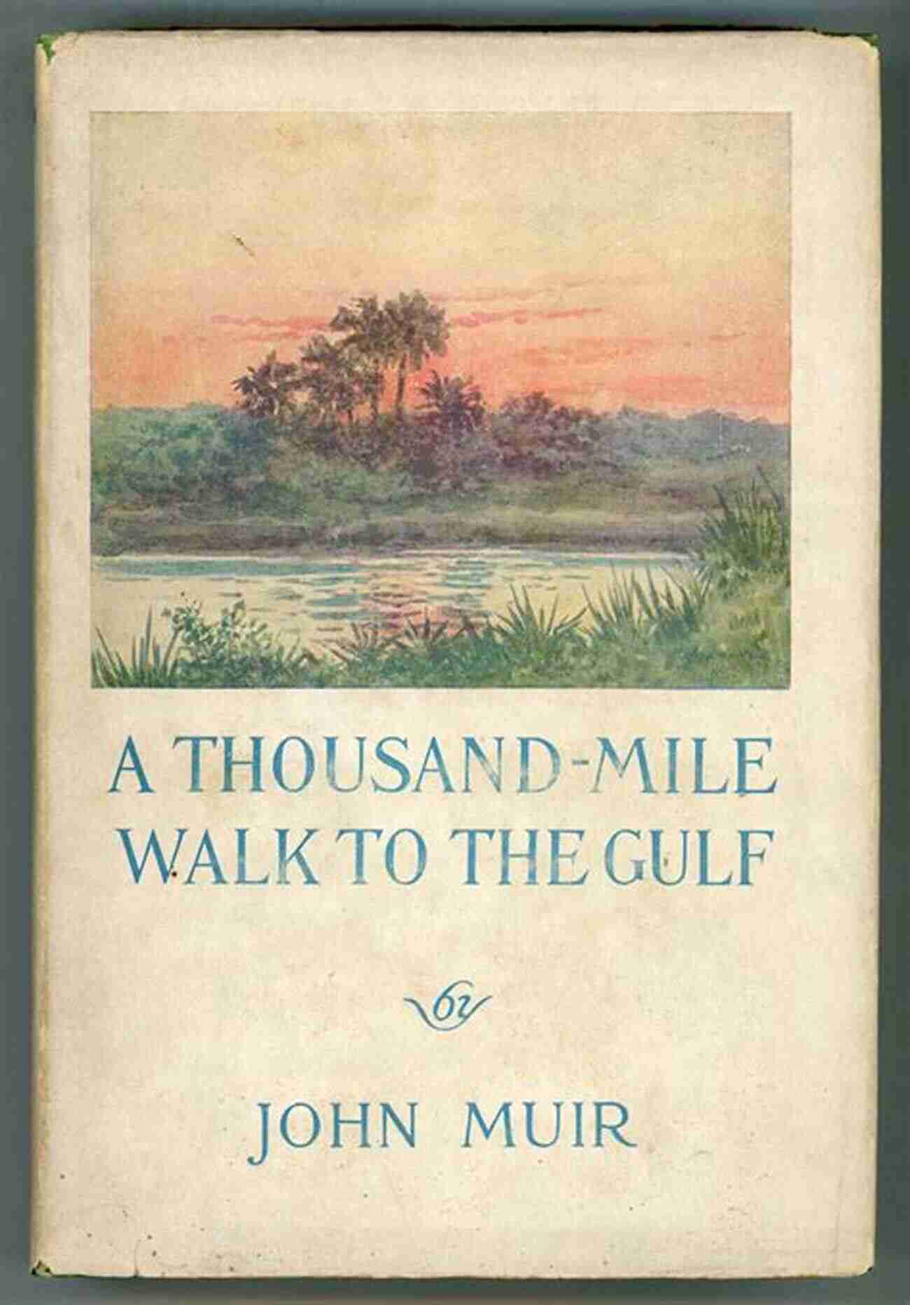 Majestic Mountain Expanse A Thousand Mile Walk To The Gulf: A Radical Nature Travelogue From The Founder Of National Parks (John Muir: The Eight Wilderness Discovery 2)