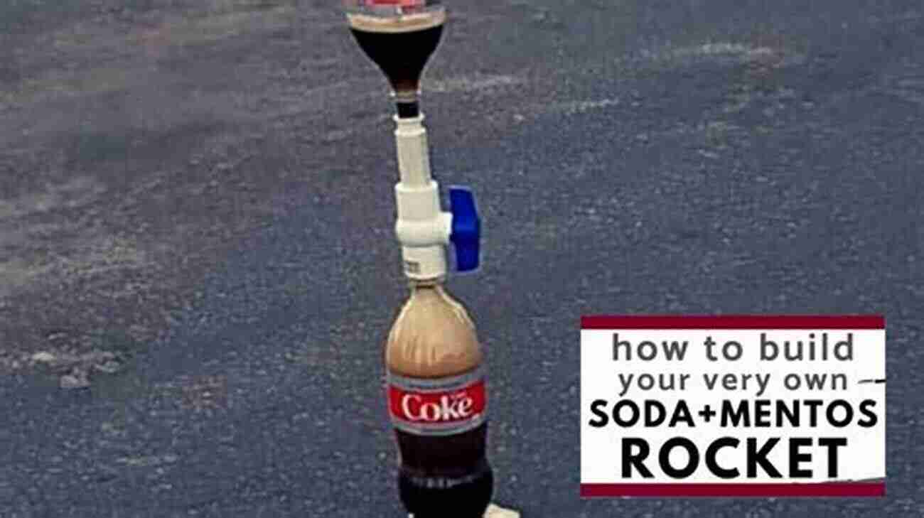 Mentos And Soda Rocket Soda Pop Rockets: 20 Sensational Rockets To Make From Plastic Bottles