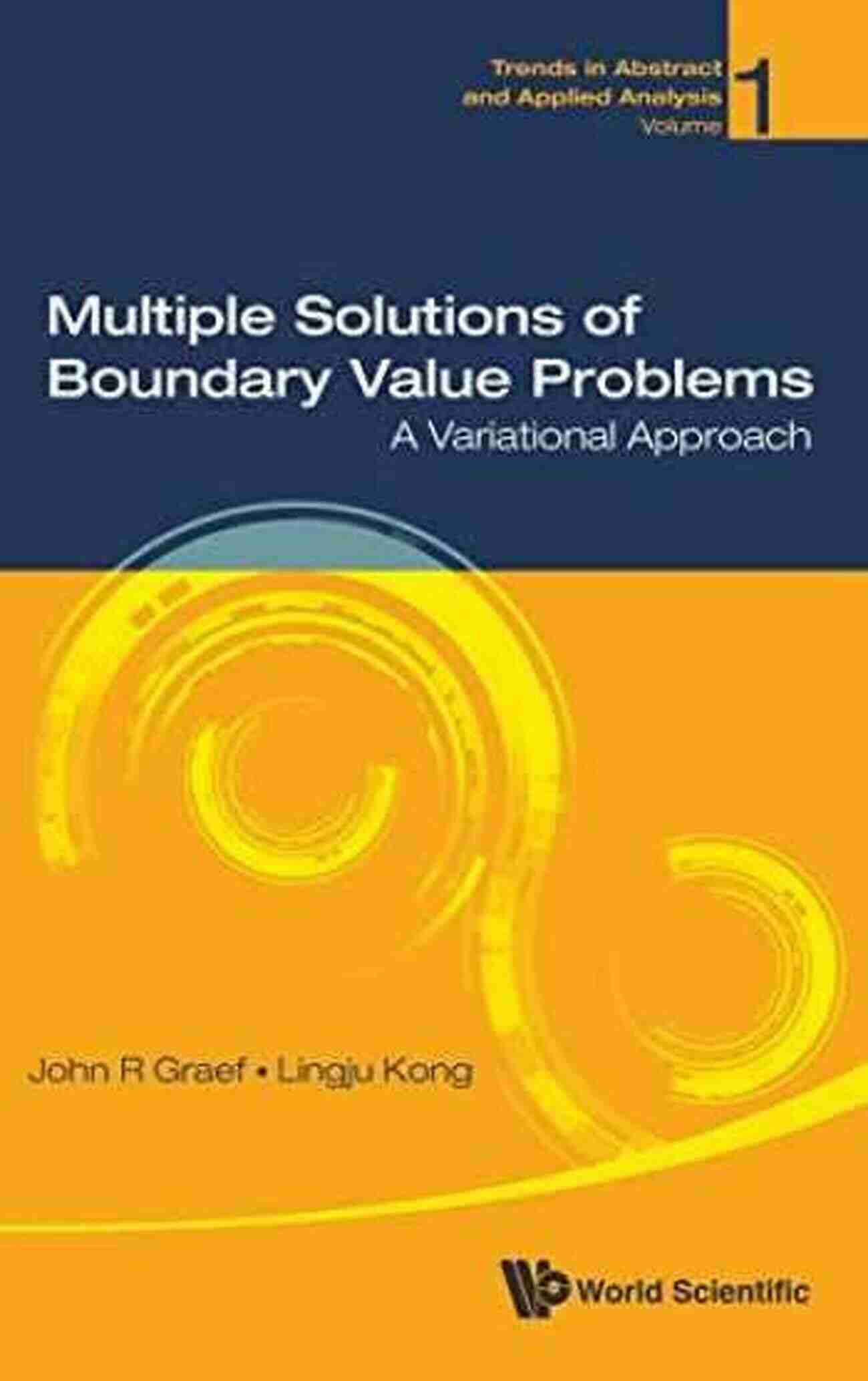 Multiscale Analysis Multiple Solutions Of Boundary Value Problems: A Variational Approach (Trends In Abstract And Applied Analysis 1)