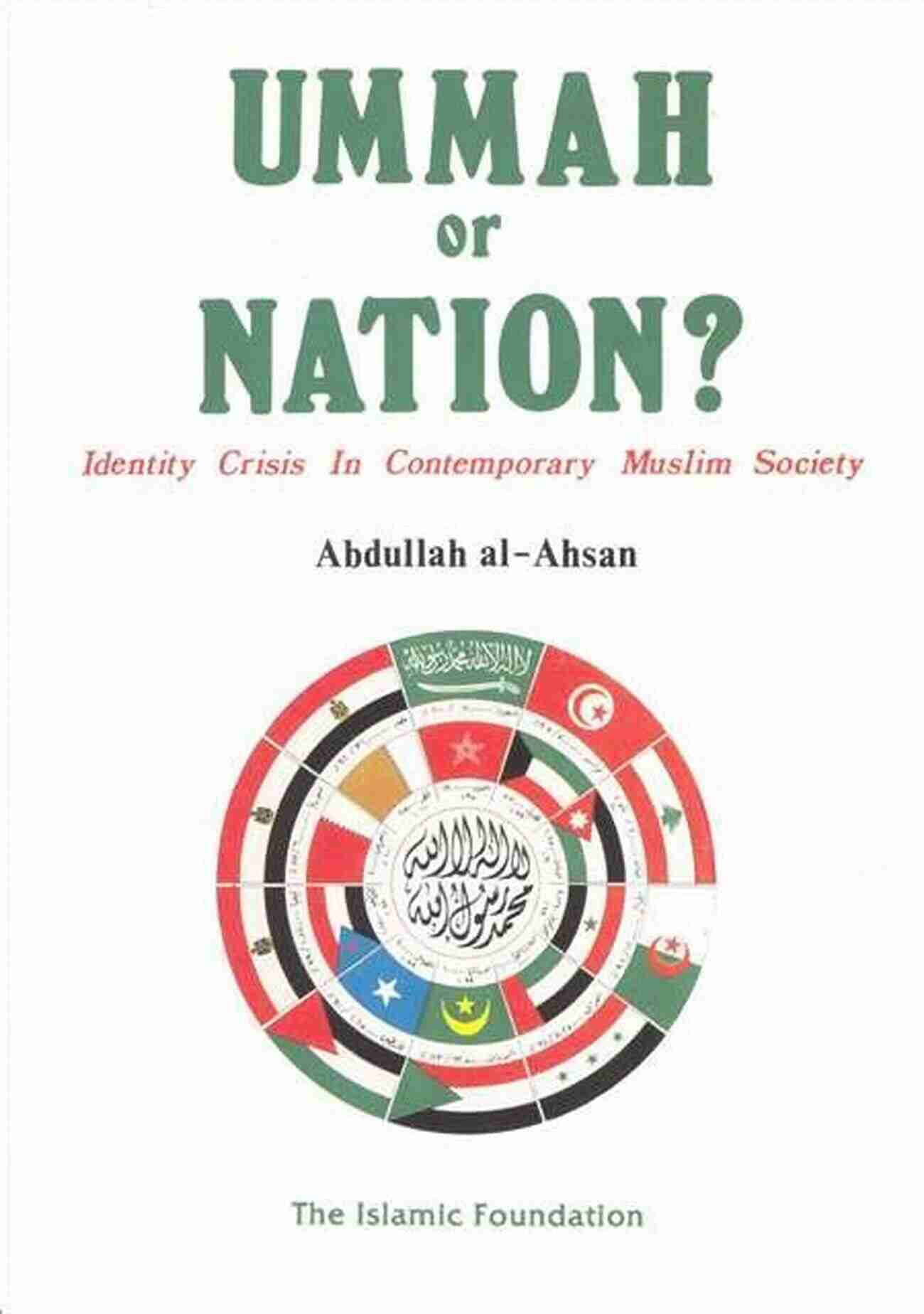 Nation Or The Ummah Making A Choice For Unity The Nation Or The Ummah: Islamism And Turkish Foreign Policy