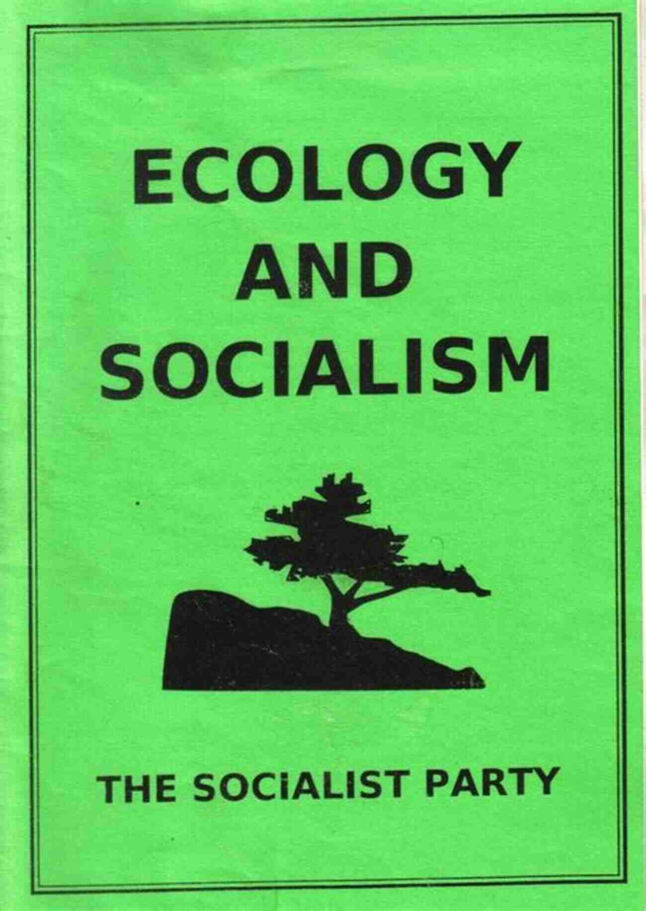 Return Of Nature: The Socialism And Ecology Return Of Nature The: Socialism And Ecology