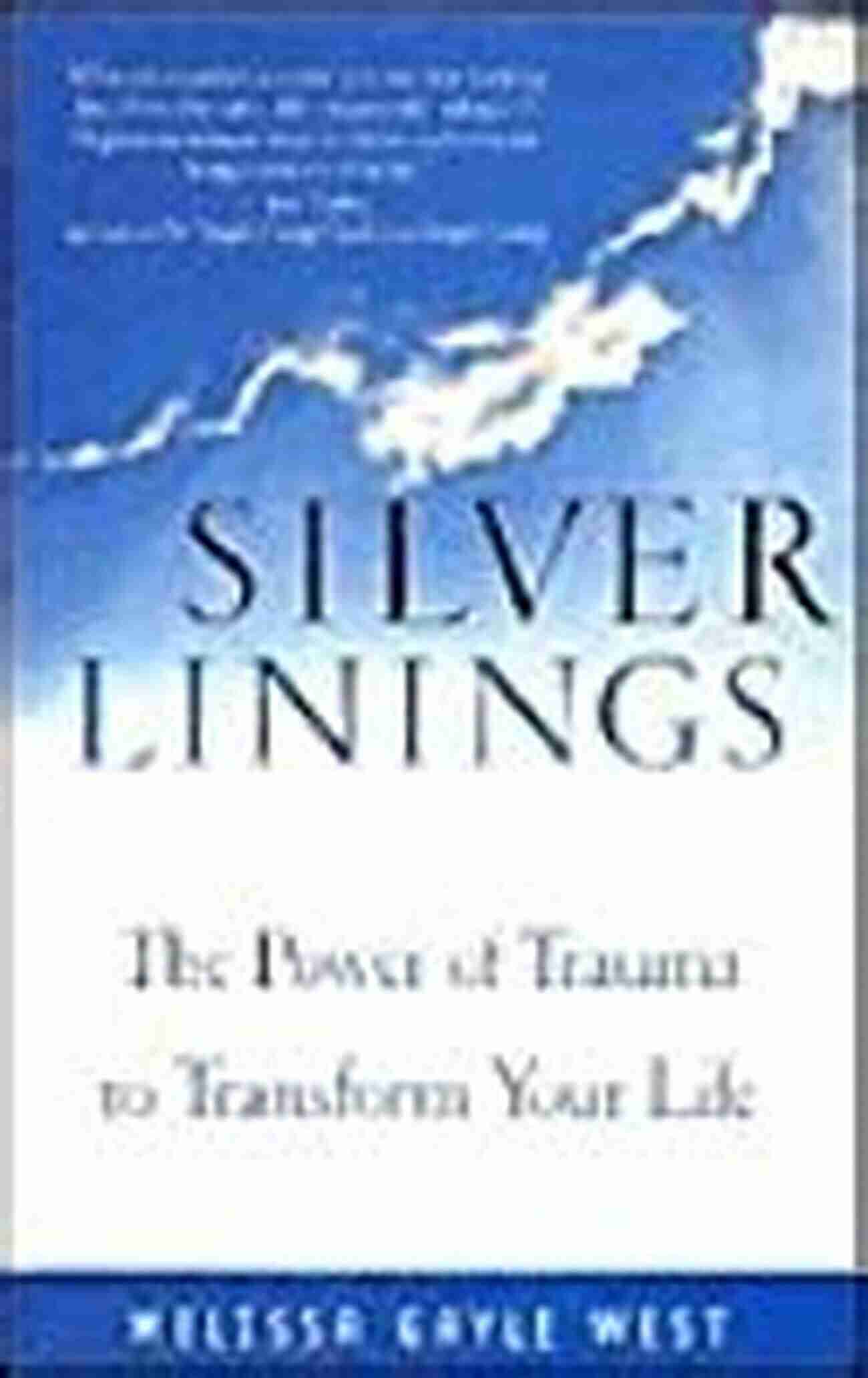 Silver Linings When Never Comes Finding Hope In The Darkest Times Silver Linings: When Never Comes 2