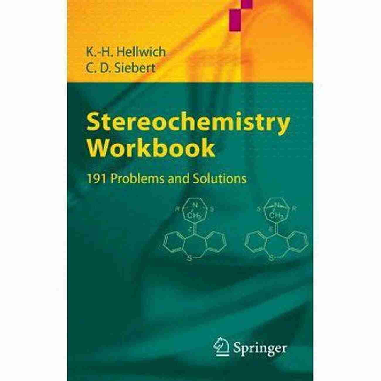 Stereochemistry Workbook 191 Problems And Solutions Mastering The Art Of Visualizing Organic Molecules Stereochemistry Workbook: 191 Problems And Solutions