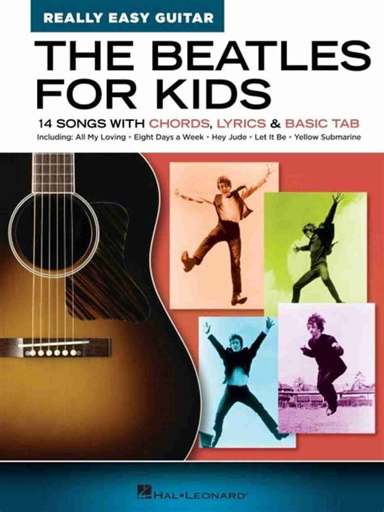 The Beatles For Kids Really Easy Guitar Series Accessibly Written And Visually Engaging The Beatles For Kids Really Easy Guitar Series: 14 Songs With Chords Lyrics Basic Tab