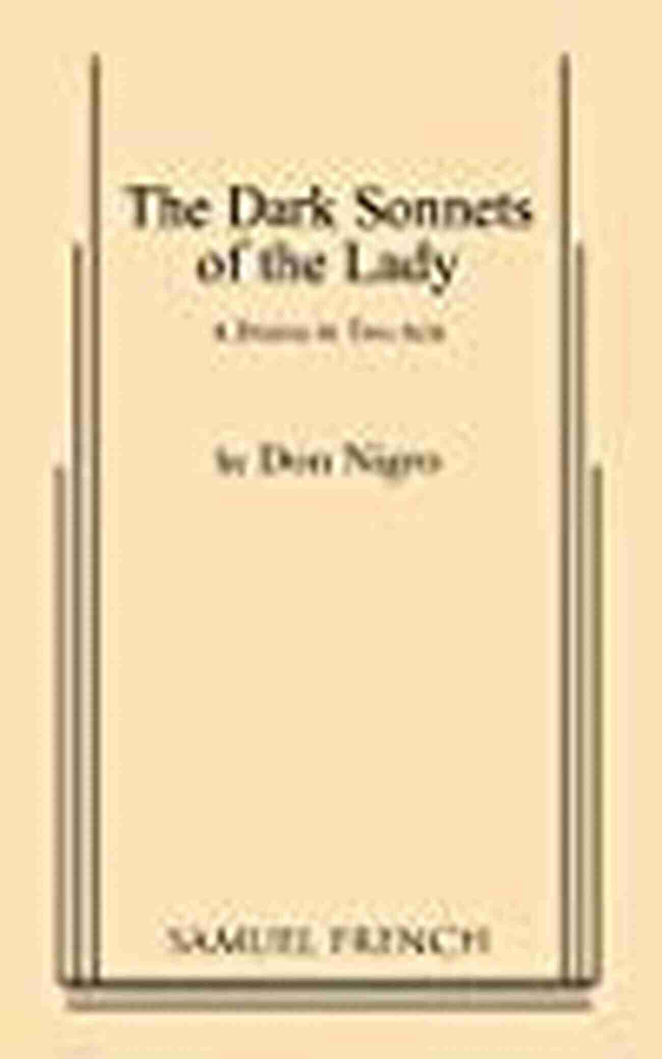 The Dark Sonnets Of The Lady Play By Don Nigro Labyrinth 2: Plays By Don Nigro: 2001 2011