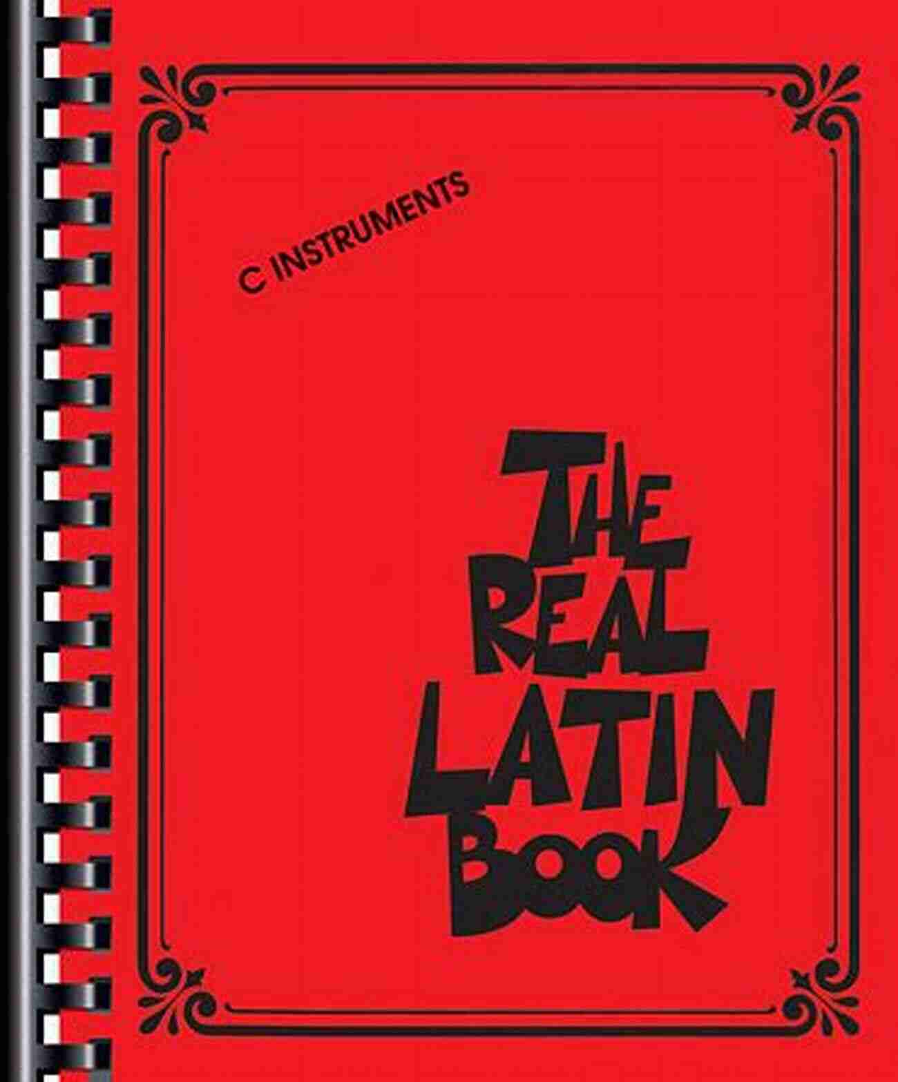 The Real Latin Book For Instruments The Real Latin Book: For C Instruments