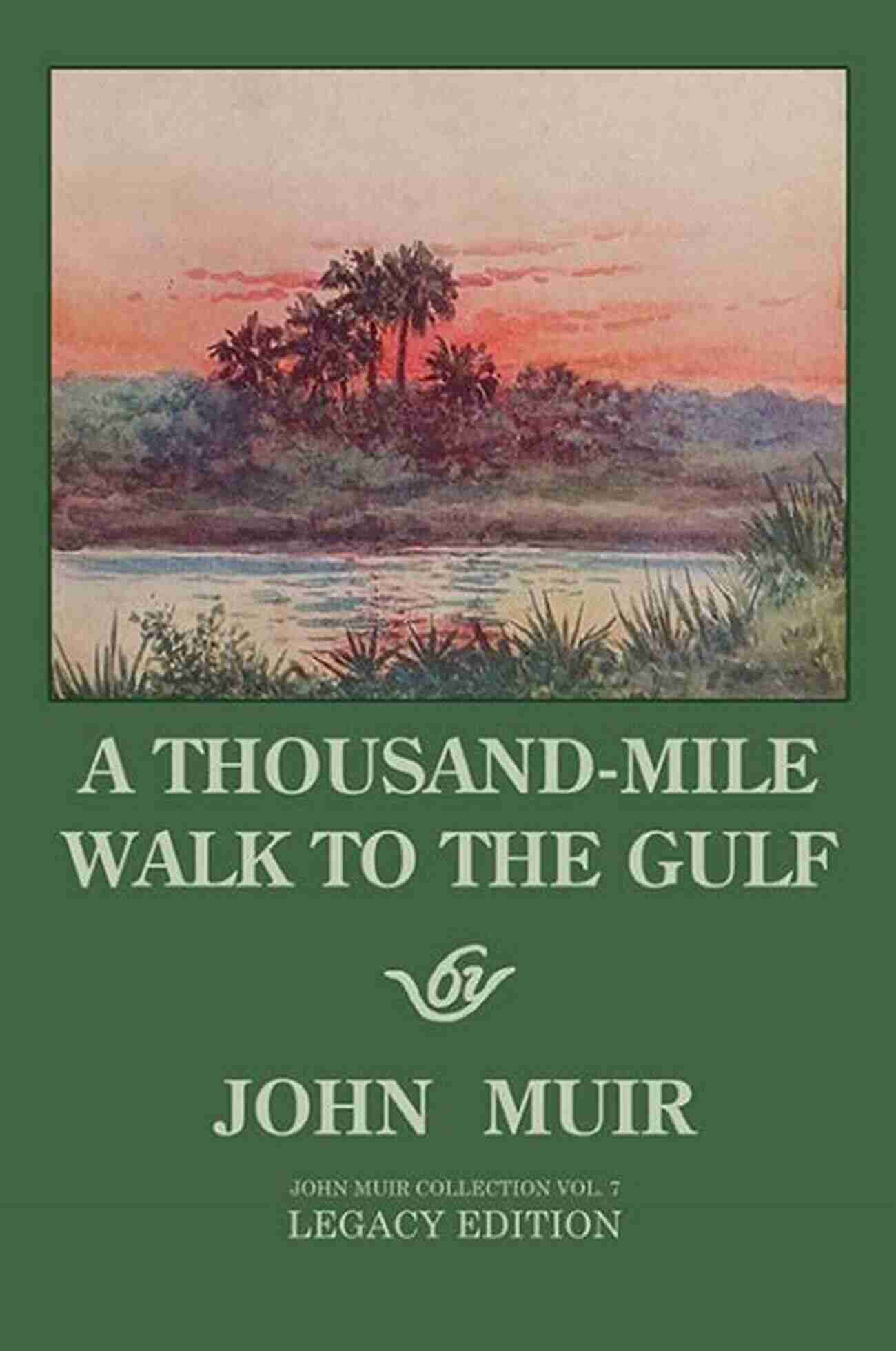 Thrilling Adventure Haven A Thousand Mile Walk To The Gulf: A Radical Nature Travelogue From The Founder Of National Parks (John Muir: The Eight Wilderness Discovery 2)