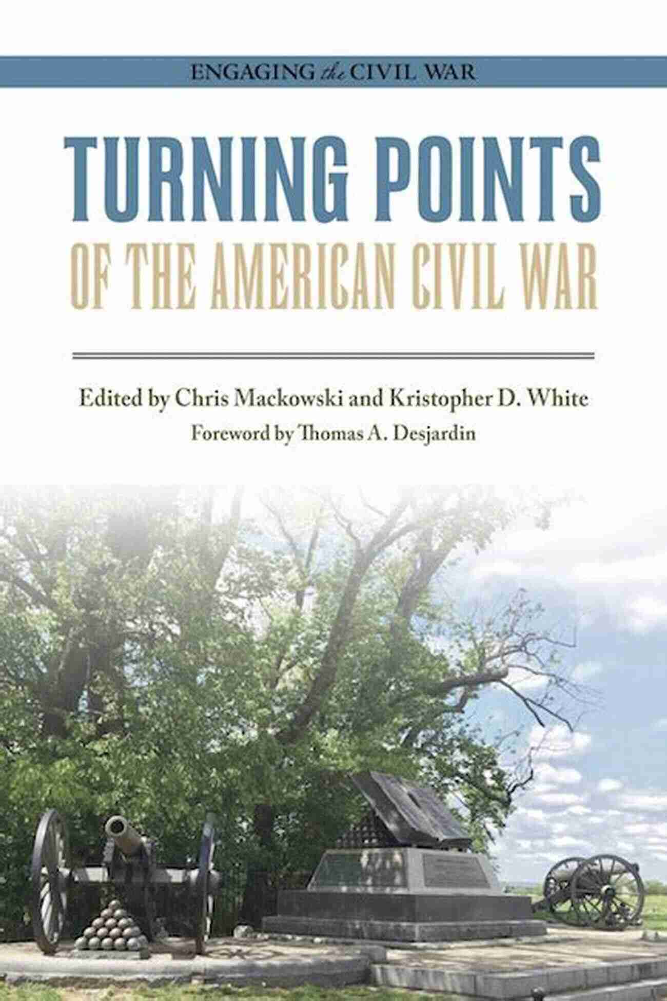 Turning Points Of The American Civil War Turning Points Of The American Civil War (Engaging The Civil War)