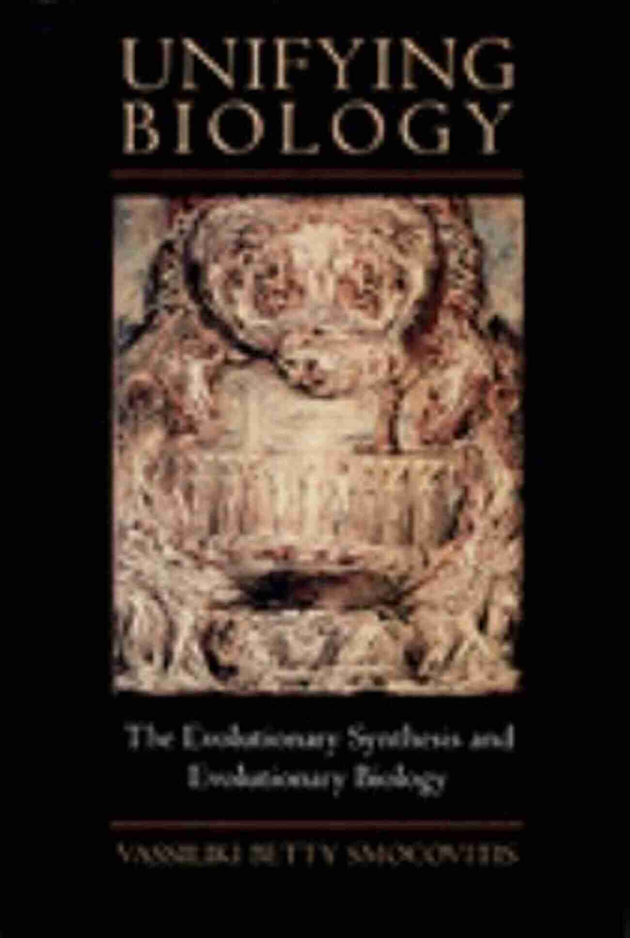 Unifying Biology The Evolutionary Synthesis And Evolutionary Biology Unifying Biology: The Evolutionary Synthesis And Evolutionary Biology