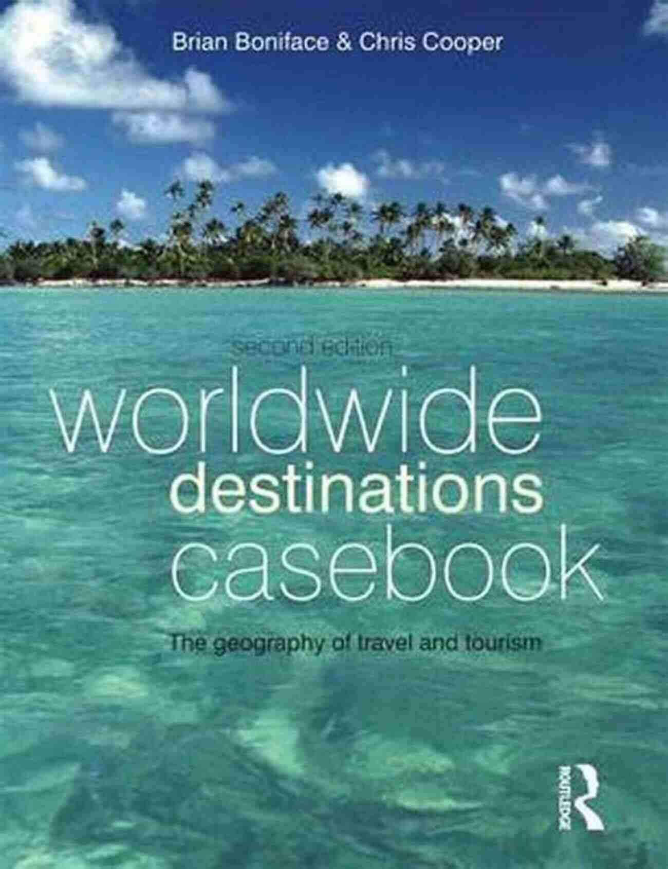 Worldwide Destinations Casebook By Dave Cornford. Fuel Your Travel Dreams Now! Worldwide Destinations Casebook Dave Cornford