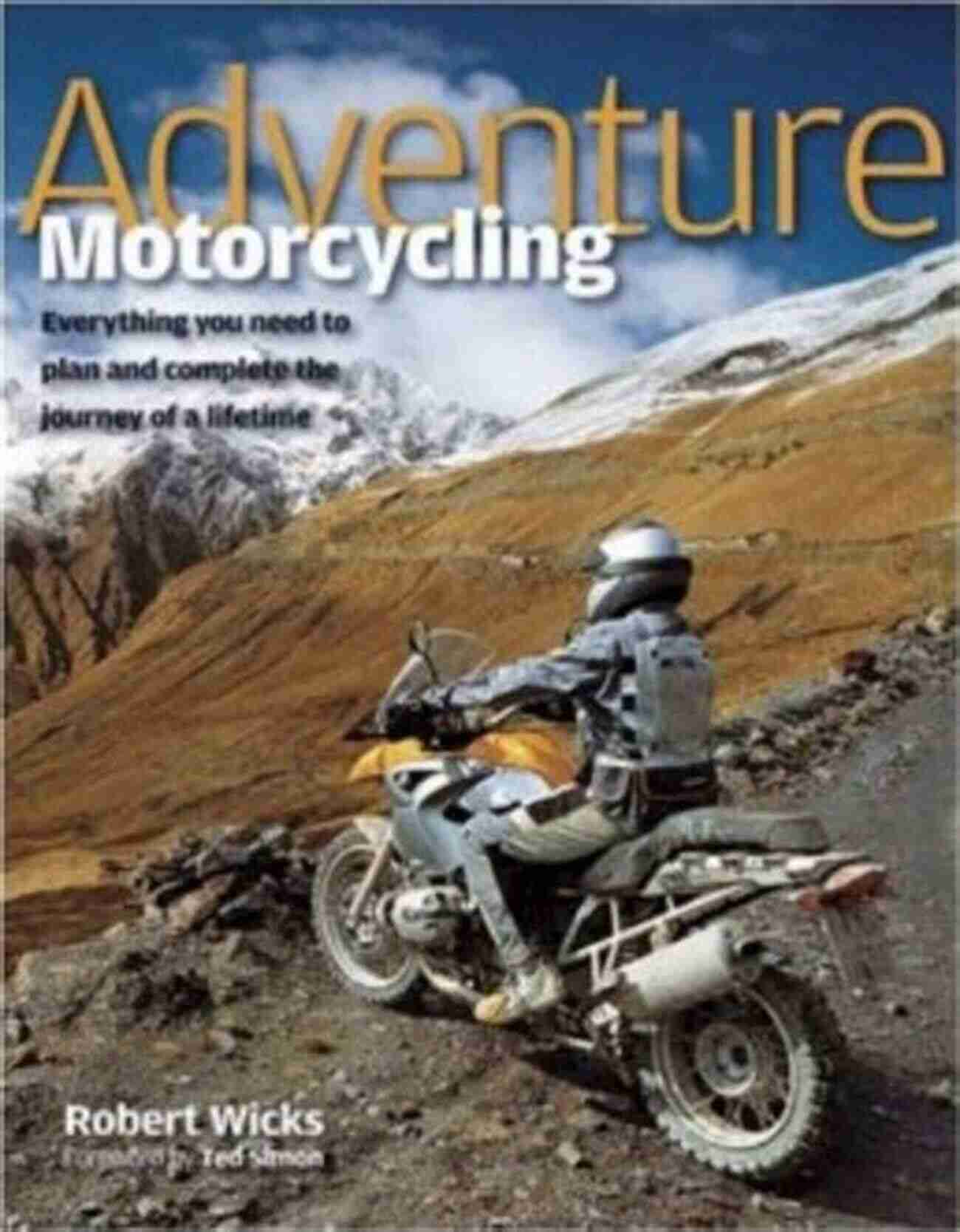 motorcycling planning and executing adventure travel