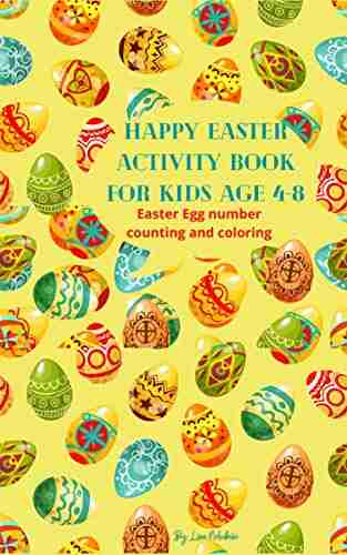 Happy Easter Activity For Kids Ages 4 8: Easter Egg Number Counting And Coloring (Happy Easter Activity Books)