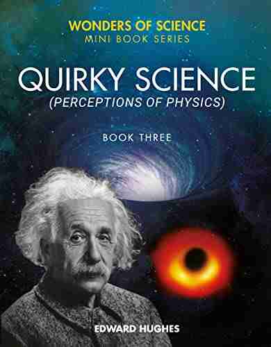 Quirky Science (Wonders Of Science 1)