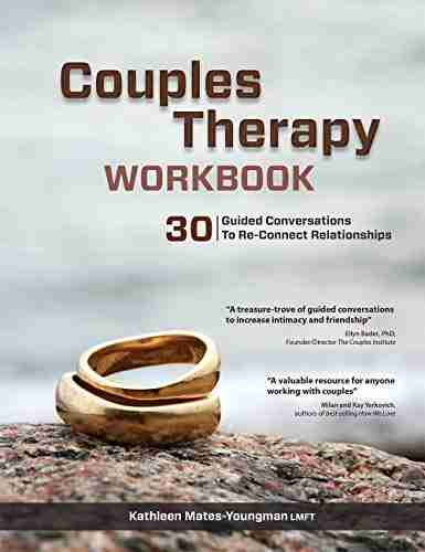 Couples Therapy Workbook: 30 Guided Conversations To Re Connect Relationships