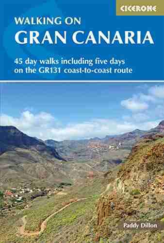 Walking On Gran Canaria: 45 Day Walks Including Five Days On The GR131 Coast To Coast Route (Cicerone Walking Guides)