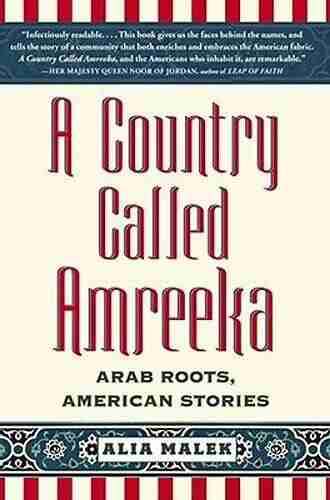 A Country Called Amreeka: Arab Roots American Stories