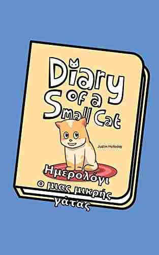 Diary Of A Small Cat: Greek English Side By Side