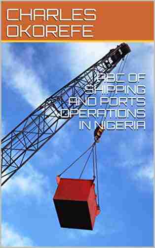 ABC OF SHIPPING AND PORTS OPERATIONS IN NIGERIA