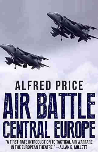 Air Battle Central Europe Alfred Price