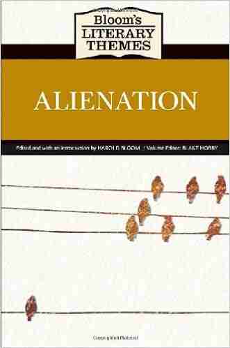 Alienation (Bloom S Literary Themes) Blake Hobby