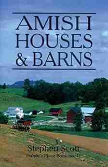 Amish Houses Barns Stephen Scott