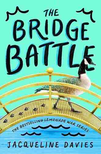 The Bridge Battle (The Lemonade War 6)