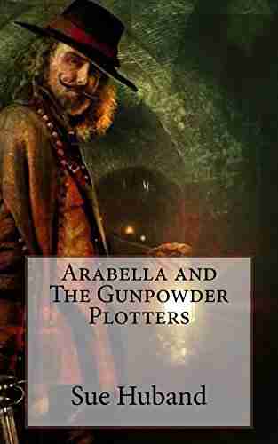 Arabella And The Gunpowder Plotters