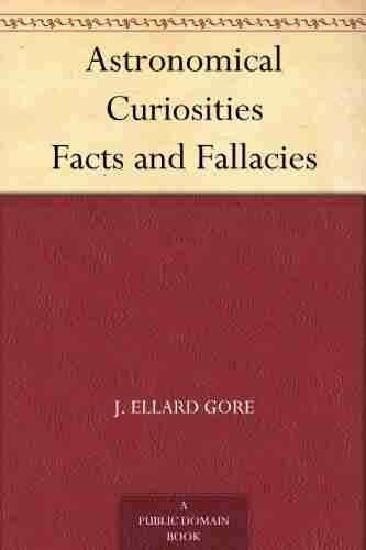 Astronomical Curiosities Facts And Fallacies