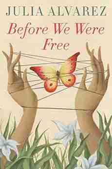 Before We Were Free Julia Alvarez