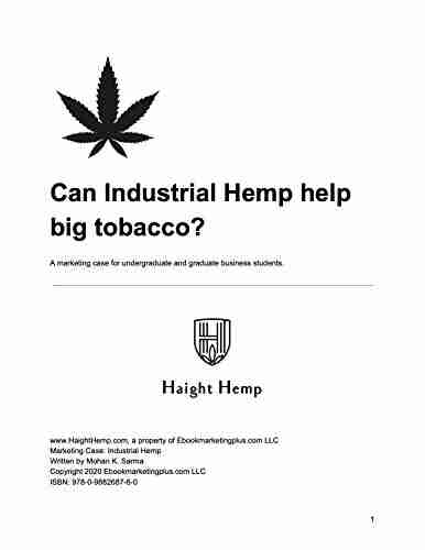 Can Industrial Hemp Help Big Tobacco?: A Marketing Case For Undergraduate And Graduate Business Students