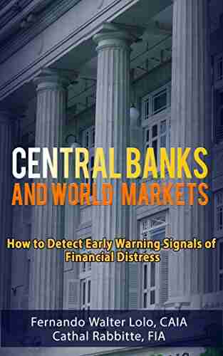 Central Banks And World Markets: How To Detect Early Warning Signals Of Financial Distress